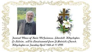 Funeral Mass of Kevin McGuinness R.I.P.
