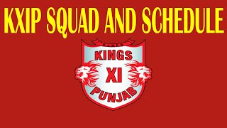 Kings XI Punjab Squad and Schedule | KXIP Team | KXIP Fixtures | KXIP Team 2020 | IPL 2020 Schedule