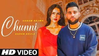 Chunni Karan Aujla Ft.Sonam Bajwa (Official Video) New Punjabi Song 2023 | Karan Aujla New Song