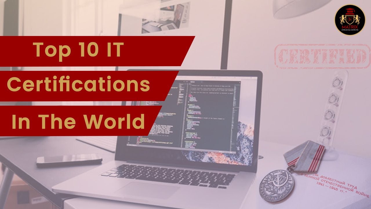 Top 10 IT Certifications In The World | Highest Paying IT ...