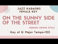 On the sunny side of the street [sing along instrumental JAZZ KARAOKE music with lyrics]