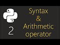 Python - Syntax & Arithmetic operator