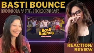 BASTI BOUNCE (@BrodhaV FT. @Jordindian) REACTION!