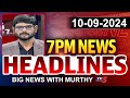 7PM Headlines by Murthy | Big News Debate | TV5 News