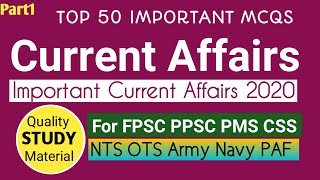Current Affairs 2020|Important &  Repetitive Current Affair mcqs|Current Affairs for FPSC PPSC NTS