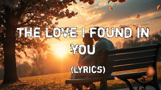 The Love I Found in You | A Heartwarming Love Song