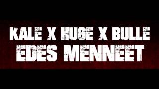 Kale X Huge X Bulle - Edes Menneet (USKO, 2017)