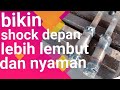 cara membuat peninggi sok depan sendiri peninggi sok motor supra