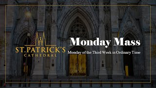 Monday Mass - January 27th 2025