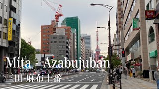 4K a-Ride around in Tokyo Mita - Azabujuban (PM) 東京 三田 - 麻布十番 (午後)