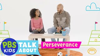 PBS KIDS Talk About: Perseverance | PBS KIDS