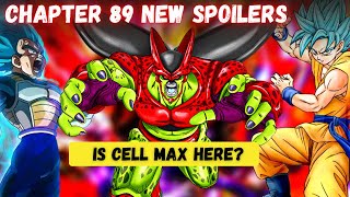 Dragon Ball Super Chapter 89 Spoilers || Is Cell Max Finally Here?
