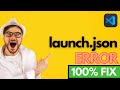 How to Fix launch.json Error in VSCode | launch.json Error Visual Studio Code (2023)