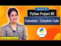 Python Project for beginners #6| Calculator -Complete Code | Python for Beginners #lec77