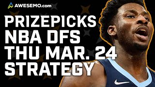 NBA PrizePicks Today: NBA DFS Strategy, Fantasy Picks & NBA Player Props Today | Thursday 3/24/22