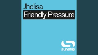 Friendly Pressure (Into The Sunshine 2024)