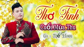 Thơ Tình Cuối Mùa Thu - Thế Hoan giọng ca bolero trữ tình sâu lắng