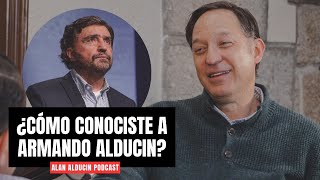 ¿CÓMO CONOCISTE A ARMANDO ALDUCIN?