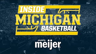 Inside Michigan Basketball: Episode 3