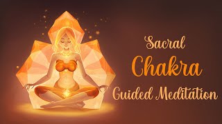 Sacral Chakra Guided Meditation for Inspiration & Creativity.