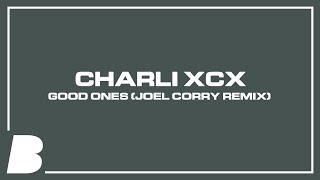 Charli XCX - Good Ones (Joel Corry Remix)