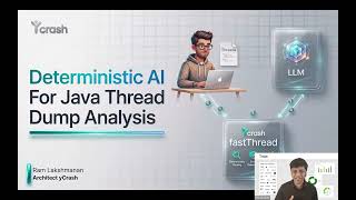 ‘Deterministic AI for Java Thread Dump Analysis’ Webinar