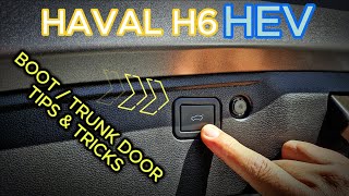 Haval H6 HEV - Boot / Trunk Door Tips and Tricks