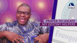 PRAYER TO LOCATE MY DESTINY HELPERS - Prayer for destiny helpers