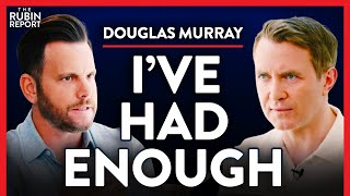The Gloves Come Off: A New Strategy for Fighting the Woke | Douglas Murray | POLITICS | Rubin Report