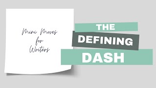 Highlight Details in Your Writing: The Defining Dash