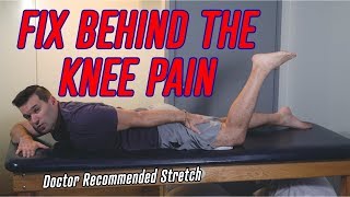 Doctor Recommended Stretch To Fix Pain In The Back Of Knee