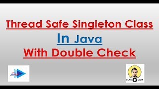 Thread Safe Singleton Class In Java With Double Check.