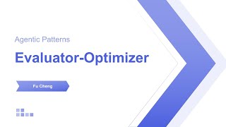 Evaluator-Optimizer [Agentic Patterns]