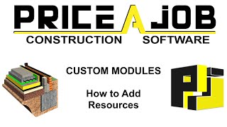 Custom Modules - Add Resources - PriceAJob Residential Construction Estimating Software