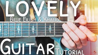 lovely Billie Eilish Khalid Guitar Lesson for Beginners // lovely Guitar // Lesson #471