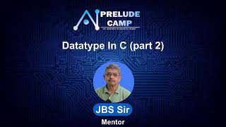 Understading Datatypes in C Language (Part 2) | Mastering C from Zero! @PreludeCamp
