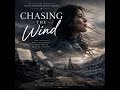 CHASING THE WIND | SAPPHIREHAVEN💙