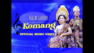 Download Lagu Komang Raim Laode... MP3 Gratis