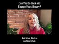 Can You Go Back and Change Your Alimony?