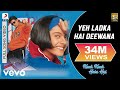 Yeh Ladka Hai Deewana - Full Video |Shah Rukh Khan,Kajol |Udit Narayan,Alka Yagnik