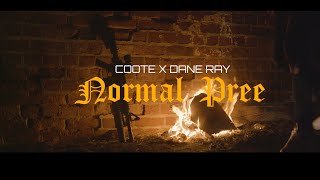 Coote x Dane Ray - NORMAL PREE ( Official Music Video )