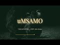 Dlala Thukzin & Thukuthela - UMSAMO (ft Jazzworx, Kabza De Small, Oscar Mbo) 3 Step Type Beat 2026