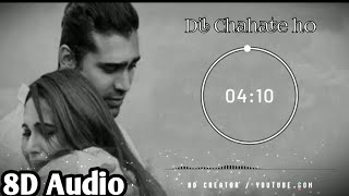 Dil Chahte Ho (8D AUDIO)| Use Headphones| Jubin Nautiyal & Payal Dev | Sad Song |8D Creator
