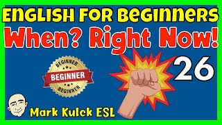 Time Expressions - when are you going to ...? (series #26) | Mark Kulek  ESL