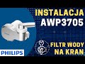 Instalacja PHILIPS AWP3705 filtr do wody na kran. Poznaj filtr do wody montowany na kranie.