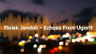 Malek Jandali - Echoes From Ugarit