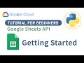 Automate Google Sheets With Google Sheets API in Python