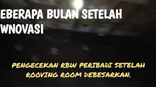 PENGECEKAN RBW PERIBADI SETELAH ROVING ROOM DIBESARKAN.