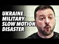 Ukraine military slow motion disaster