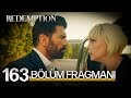 Esaret 163. Bölüm Fragmanı | Redemption Episode 163 Promo